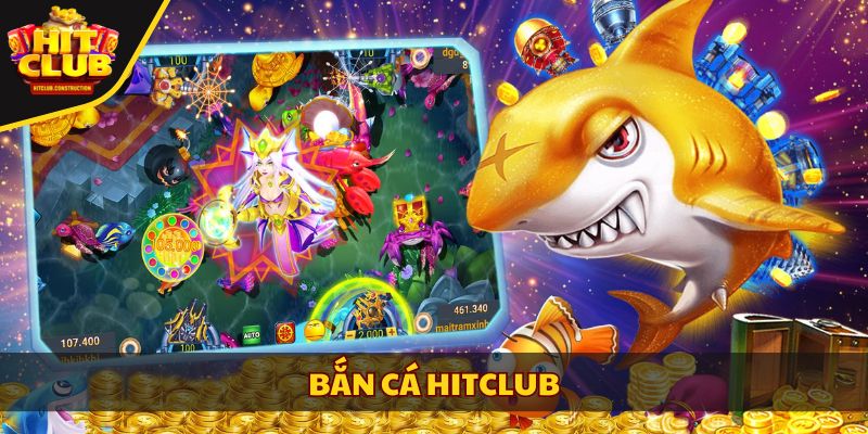 Bắn cá Hitclub