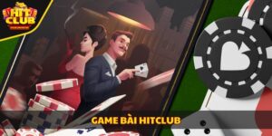 game bài Hitclub