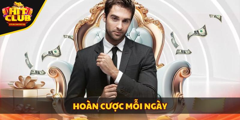 hoàn cược mỗi ngày